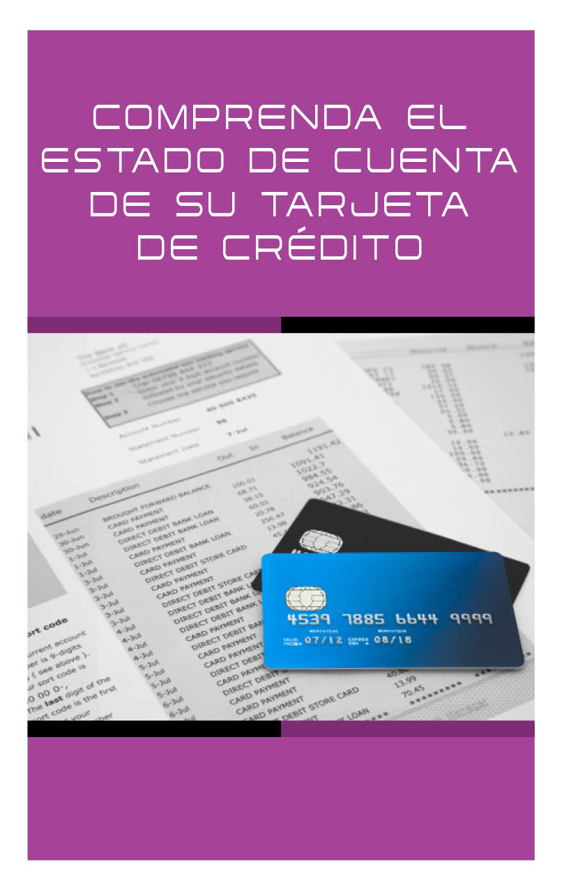 Entendiendo el Estado de Cuenta de su Tarjeta de Crédito