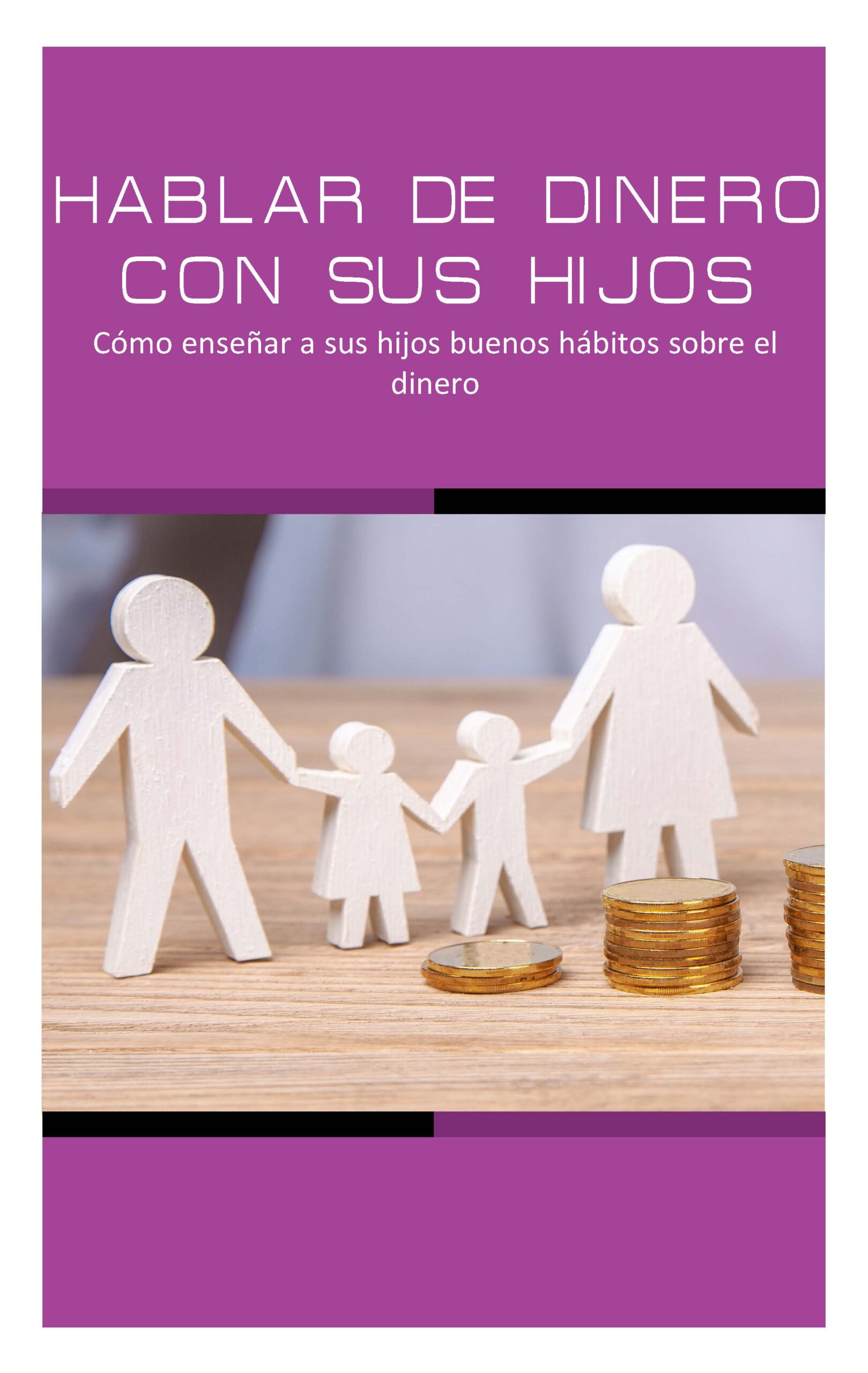 Hablando de Dinero con sus Hijos