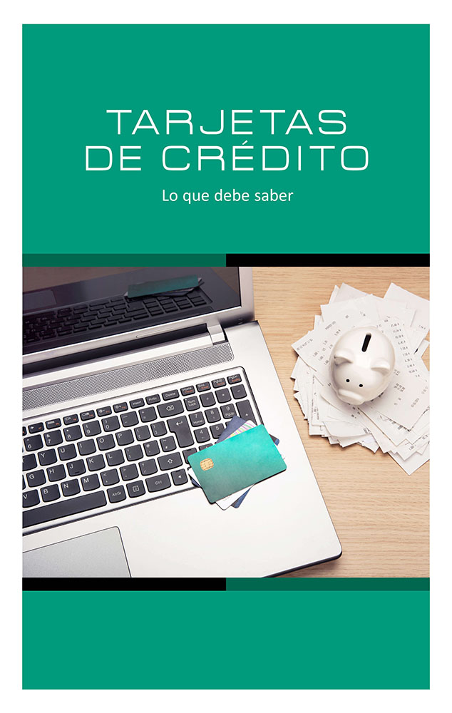 Tarjetas de Crédito: Lo que Usted Necesita Saber
