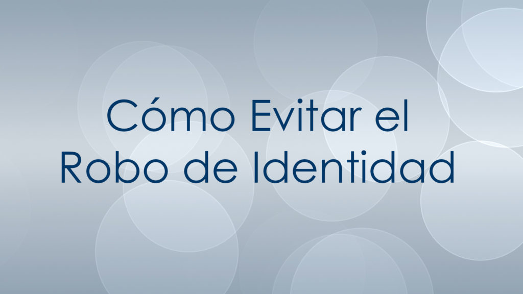 Como Evitar el Robo de Identidad