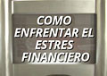 Como Enfrentar el Estrés financiero
