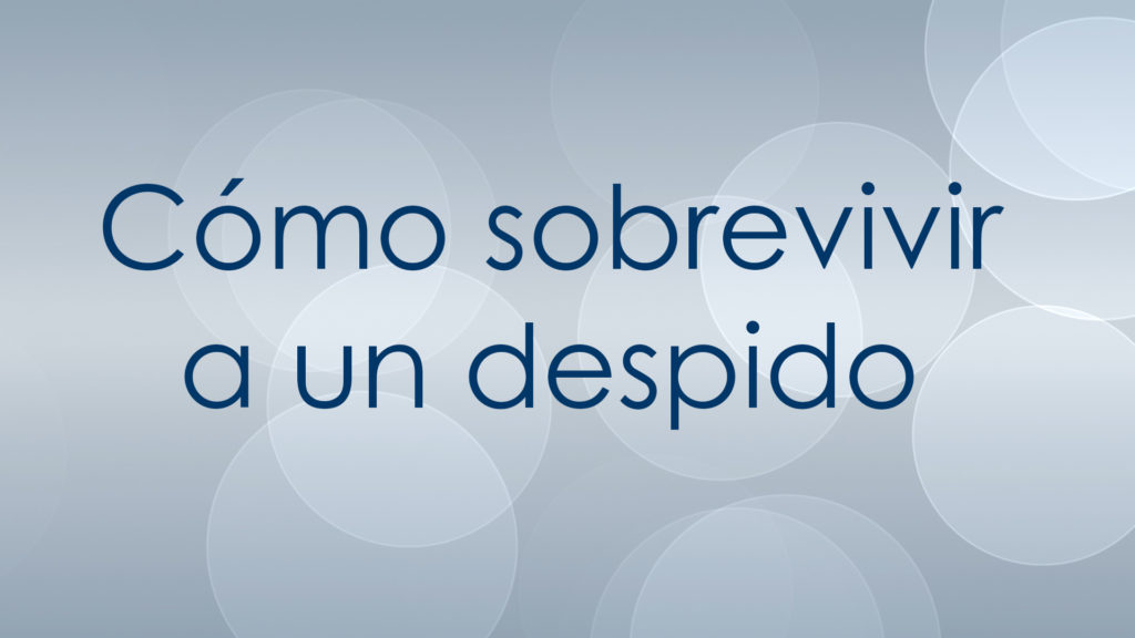 Como sobrevivir a un despido