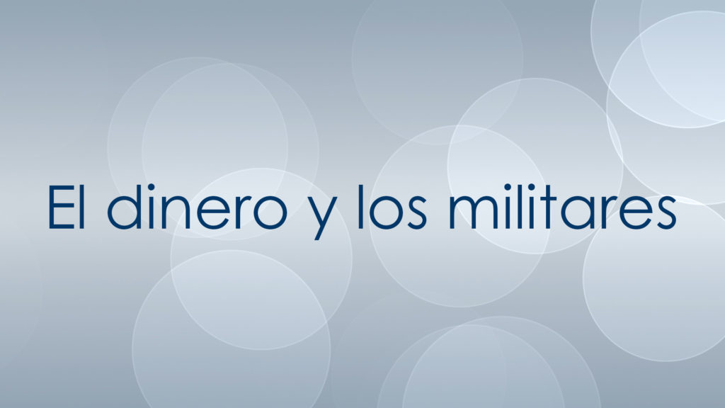 El dinero y los militares